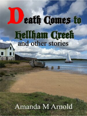 cover image of Death Comes to Hellham Creek and Other Stories